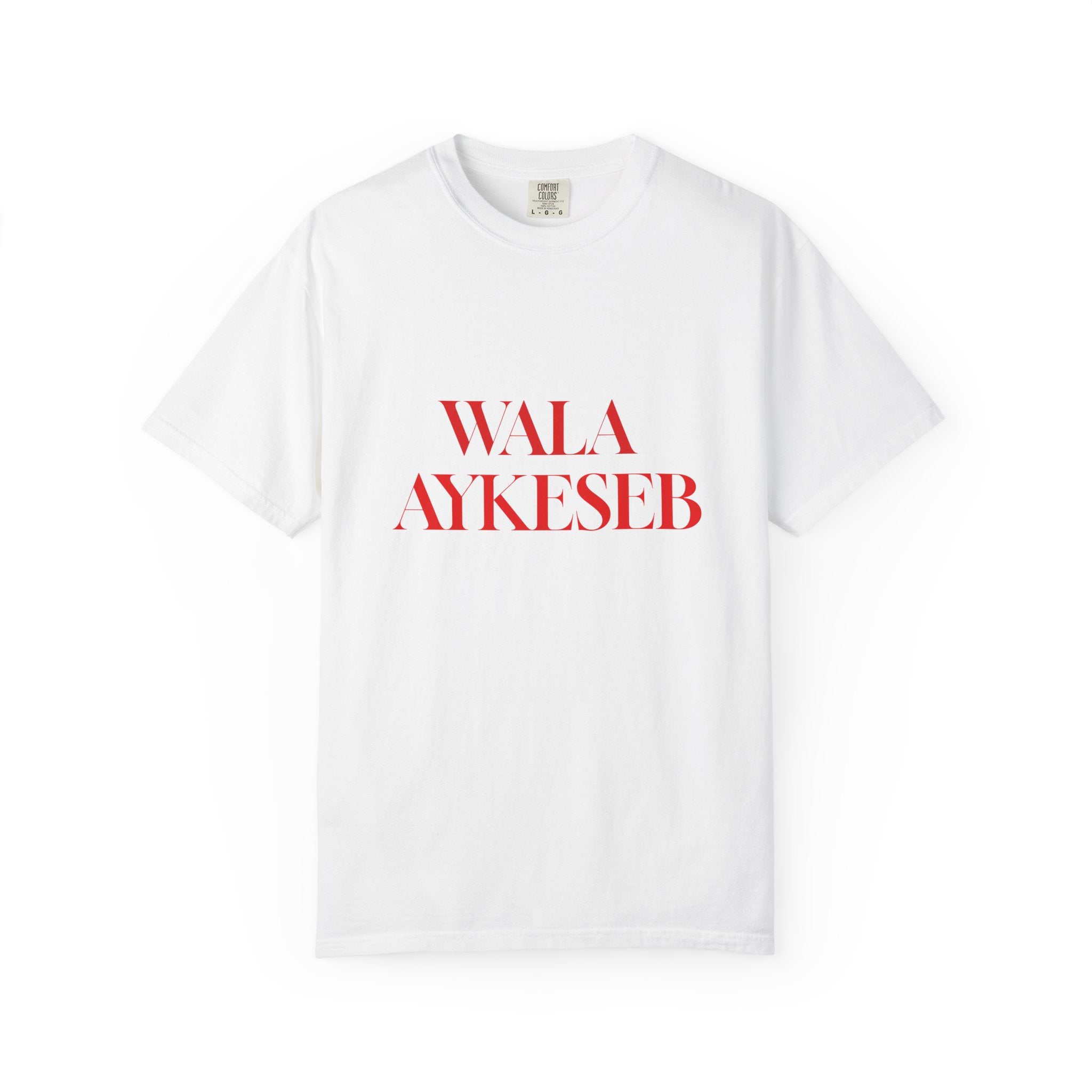 T-Shirt — Minimal Red Text Graphic Tee ('WALA AYKESEB')