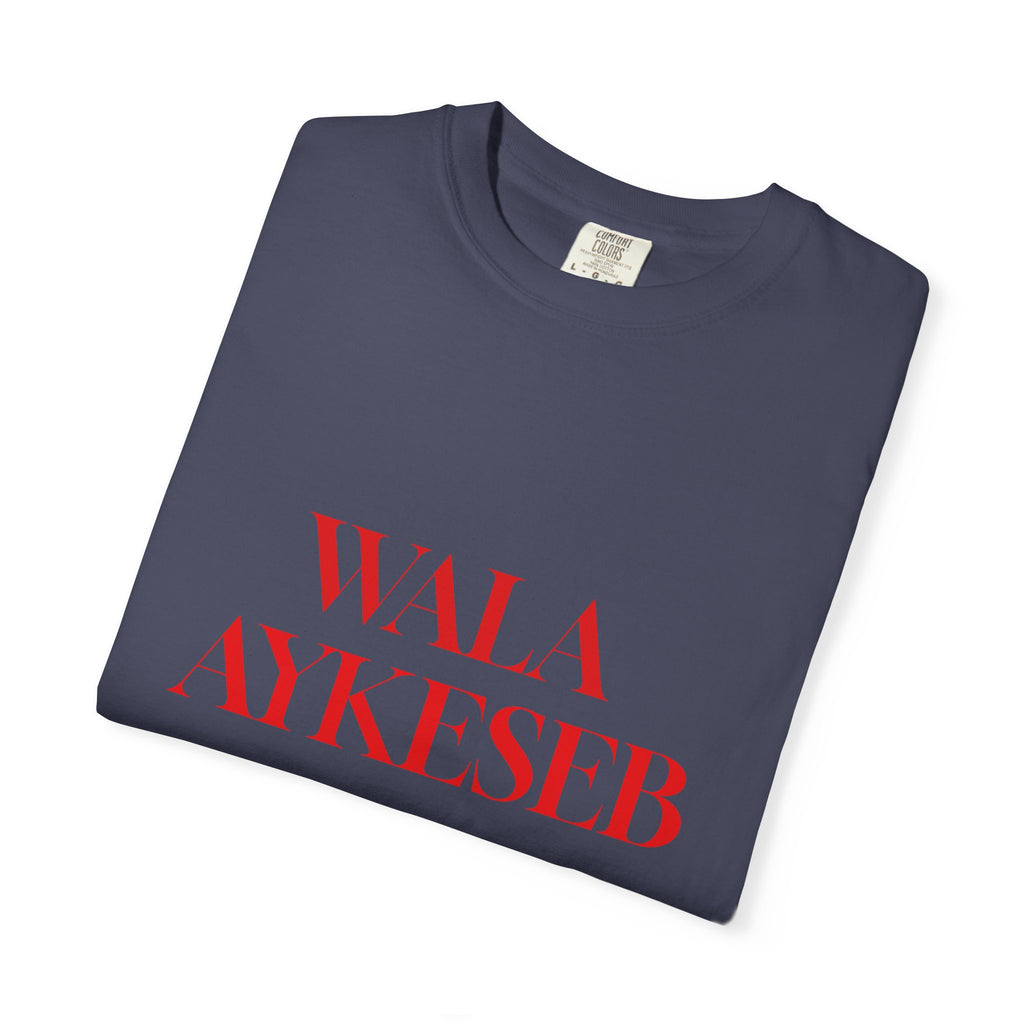 T-Shirt — Minimal Red Text Graphic Tee ('WALA AYKESEB')